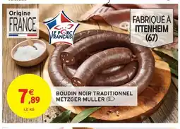 Intermarché Boudin noir traditionnel metzger muller offre
