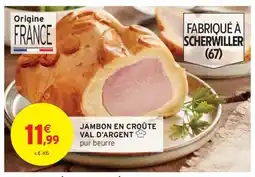 Intermarché Jambon en croûte val d'argent offre