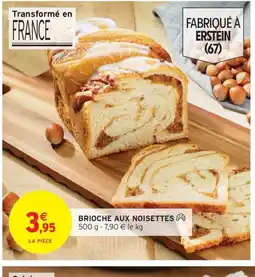 Intermarché Brioche aux noisettes offre