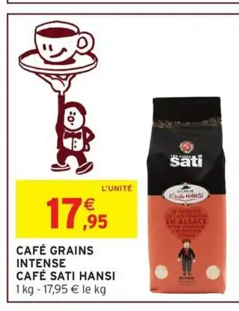 Intermarché Café grains intense café sati hansi offre