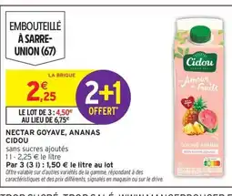 Intermarché CIDOU Nectar goyave, ananas offre