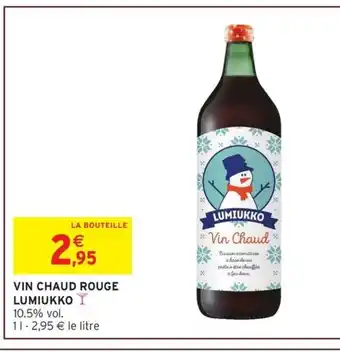 Intermarché LUMIUKKO Vin chaud rouge offre