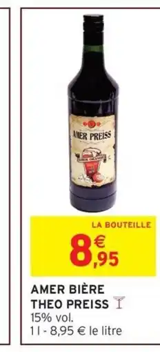Intermarché THEO PREISS Amer bière offre