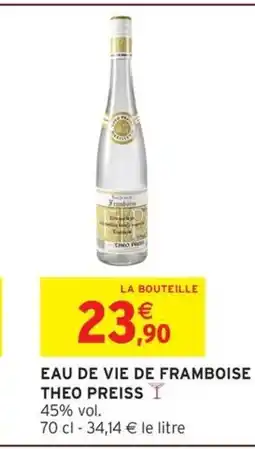 Intermarché THEO PREISS Eau de vie de framboise offre