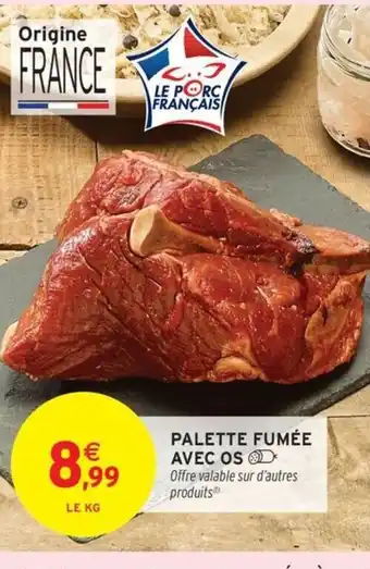 Intermarché Palette fumée avec os offre