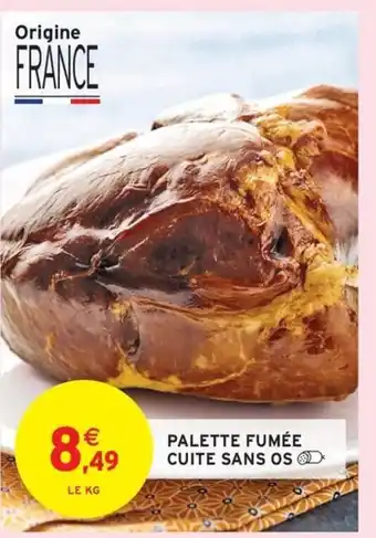 Intermarché Palette fumée cuite sans os offre