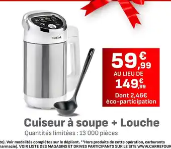 Carrefour Cuiseur à soupe + Louche offre