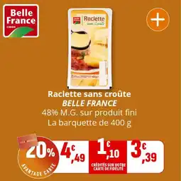 Coccinelle Supermarché Raclette sans croûte belle france offre