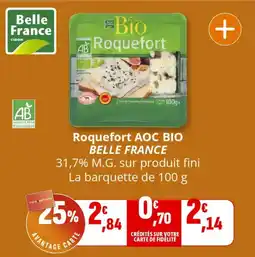 Coccinelle Supermarché Roquefort aoc bio belle france offre