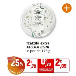 Coccinelle Supermarché Tzatziki extra atelier blini offre