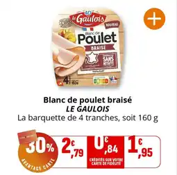 Coccinelle Supermarché Blanc de poulet braisé le gaulois offre
