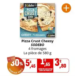 Coccinelle Supermarché Pizza crust cheesy sodebo offre
