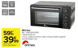Carrefour Market Mini four ohmex offre