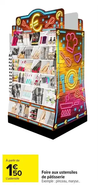 Carrefour Market Foire aux ustensiles de pâtisserie offre