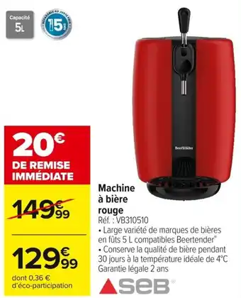 Carrefour Market Machine à bière rouge offre