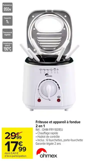 Carrefour Market Friteuse et appareil à fondue 2 en 1 ohmex offre