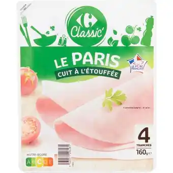 Carrefour CARREFOUR CLASSIC' Jambon le Paris offre