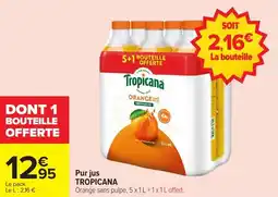 Carrefour Market Pur jus tropicana offre