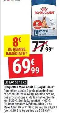 Gamm vert Royal canin - croquettes maxi adult 5+ offre