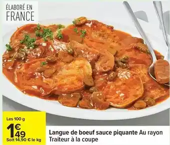 Carrefour Langue de boeuf sauce piquante au rayon traiteur à la coupe offre
