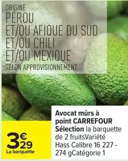 Carrefour Carrefour - avocat murs a point sélection la barquette offre