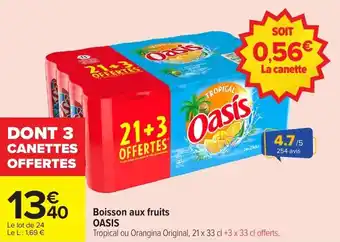 Carrefour Market Boisson aux fruits oasis offre