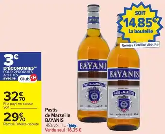 Carrefour Market Pastis de marseille bayanis offre