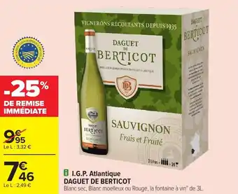 Carrefour Market I.g.p. atlantique daguet de berticot offre