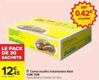 Carrefour Market Carton nouilles instantanées halal yum yum offre