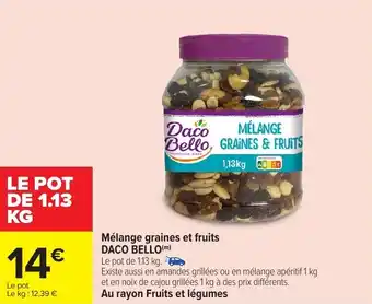 Carrefour Market Mélange graines et fruits daco bello offre