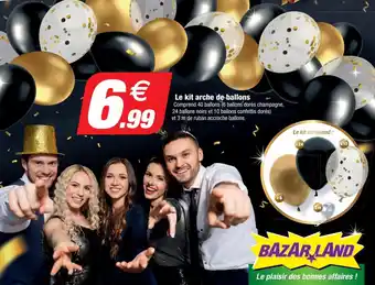 Bazarland Le kit arche de ballons offre