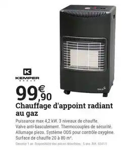 Espace emeraude KEMPER Chauffage d'appoint radiant au gaz offre