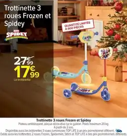 Carrefour Market Marvel - trottinette 3 roues frozen et spidey offre