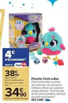 Carrefour Market Peluche chick-a-boo offre