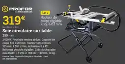 Espace emeraude PROFOR Scie circulaire sur table offre