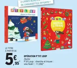 E.Leclerc Auzou - opération p'tit loup offre