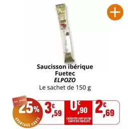 Coccinelle Supermarché ELPOZO Saucisson ibérique Fuetec offre
