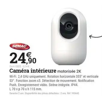 Espace emeraude SEMAC Caméra intérieure offre