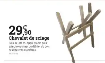 Espace emeraude Chevalet de sciage offre