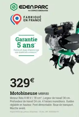 Espace emeraude Motobineuse MBR80 offre
