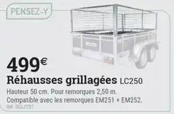 Espace emeraude Réhausses grillagées LC250 offre
