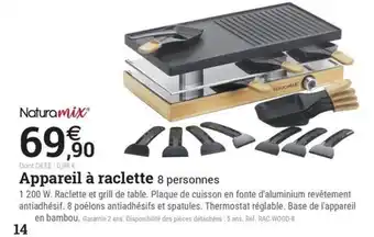 Espace emeraude NATURAMIX Appareil à raclette offre