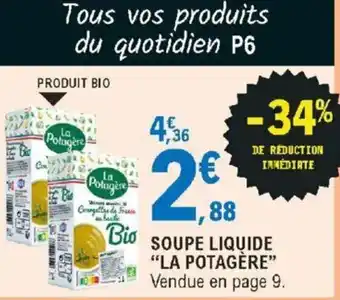 E.Leclerc SOUPE LIQUIDE "LA Potagère" offre
