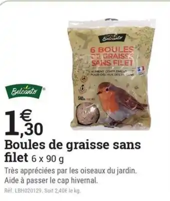 Espace emeraude BELCANTS Boules de graisse sans filet offre