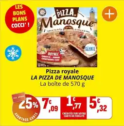 Coccinelle Supermarché LA PIZZA DE MANOSQUE Pizza royale offre