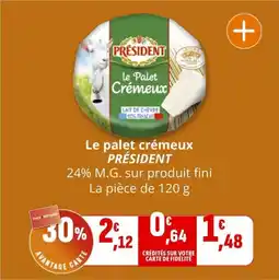 Coccinelle Supermarché PRÉSIDENT Le palet crémeux offre