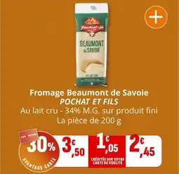 Coccinelle Supermarché POCHAT ET FILS Fromage Beaumont de Savoie offre