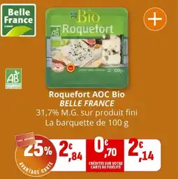 Coccinelle Supermarché BELLE FRANCE Roquefort AOC Bio offre