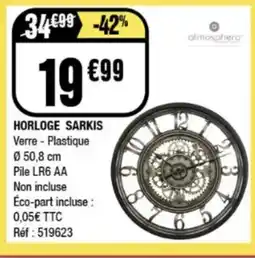 La Foir'Fouille Horloge sarkis offre