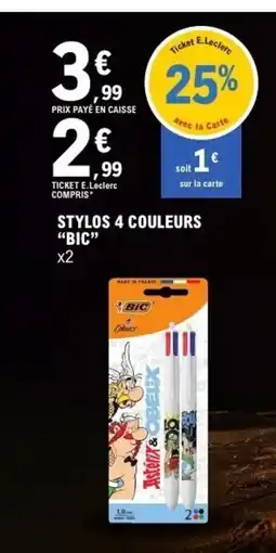 E.Leclerc BIC Stylos 4 couleurs offre